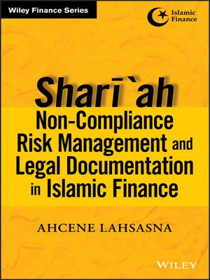 cover image of Shari'ah Non-compliance Risk Management and Legal Documentations in Islamic Finance